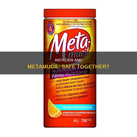 Antacids And Metamucil: Safe Together? | MedShun