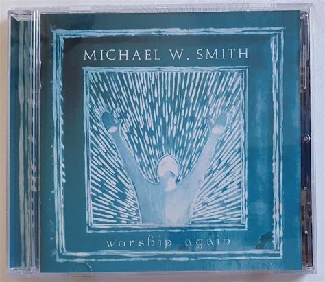 Michael W. Smith – Worship Again CD – Record Shed - Australia's Online Record, CD and ...