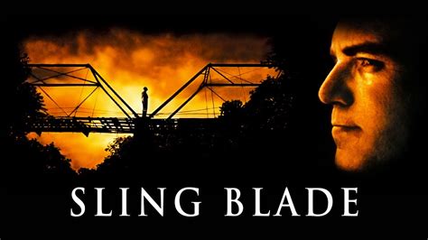 Sling Blade - Official Site - Miramax