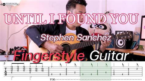 UNTIL I FOUND YOU FINGER STYLE TUTORIAL TAB - YouTube