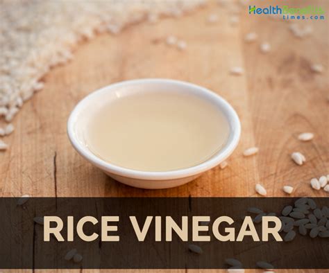 Rice vinegar Facts and Health Benefits