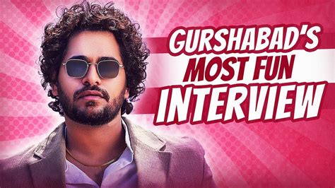 Gurshabad Most Fun Interview || Kiddaan Interviews - YouTube