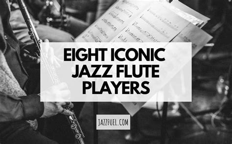 Jazz Flute | The Most Famous Musicians & Albums