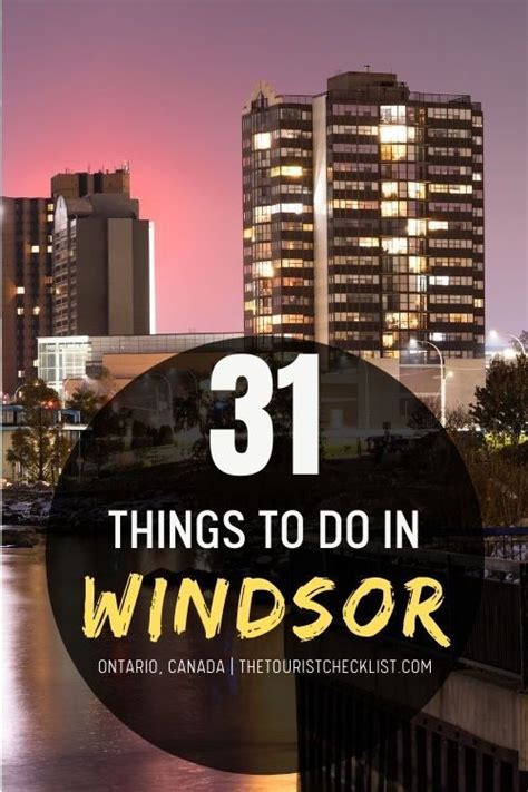 a city skyline with the words 31 things to do in windsor