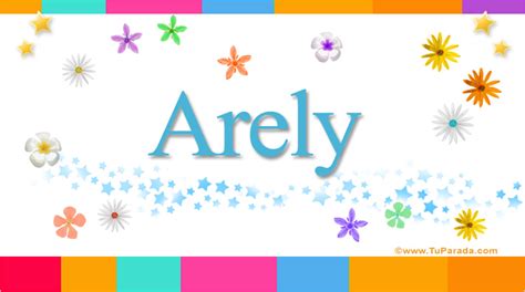 Arely, significado del nombre Arely, nombres