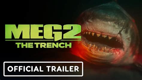 Meg 2: The Trench Trailer Will Gobble You Up And Make You Smile