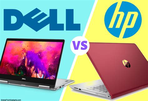 Dell Vs HP Laptops Comparison 2020. Which is Better Brand? | Global Tech Gadgets