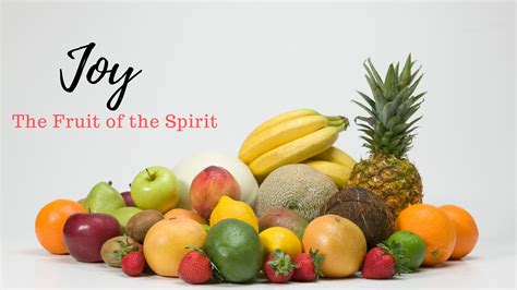 Joy: Fruit of the Spirit - Sunset Church of Christ in Springfield MO