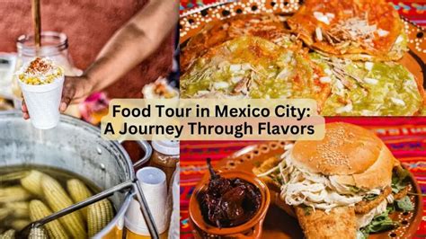 Food Tour in Mexico City: A Journey Through Flavors | InfoVacay