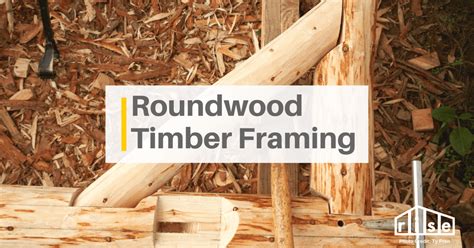 The Benefits of Roundwood Timber Framing