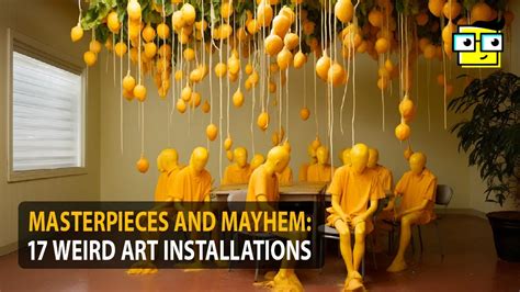 Masterpieces And Mayhem: 17 Weird Art Installations