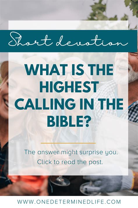 What is the highest calling in the Bible?