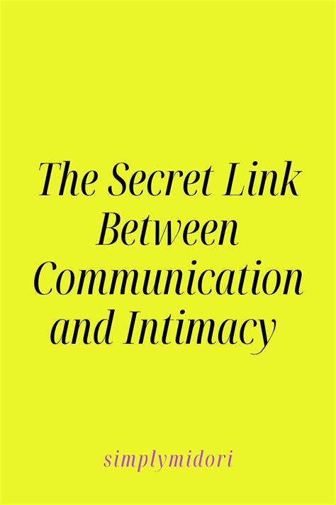 The Secret Link Between Communication and Intimacy — Simply Midori