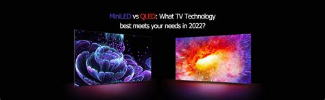 MiniLED vs QLED: What TV Technology best meets your needs in 2022?