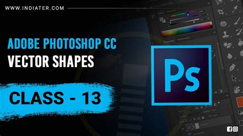 Vector Shapes - Adobe Photoshop Tutorial For Beginners in Hindi #indiater Class 13 - YouTube