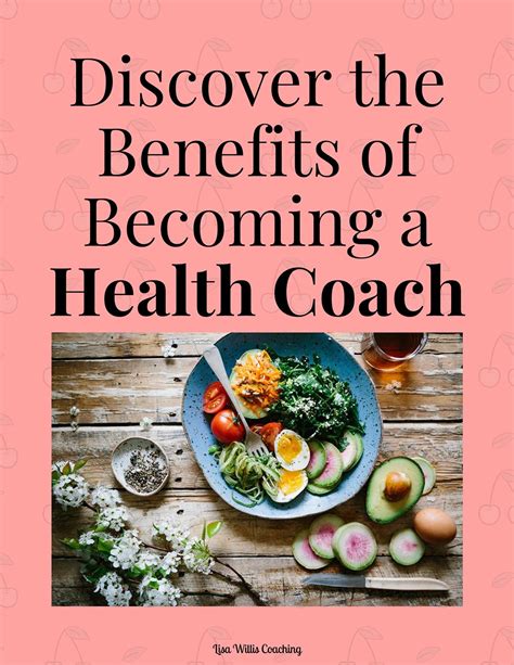 Discover the Benefits of Becoming a Health Coach – Lisa Willis Coaching