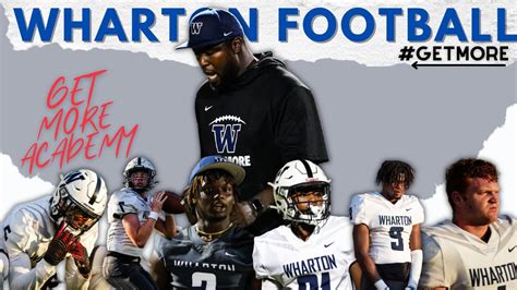 Wharton High Football "Get More Academy" Episode 1 (Wharton Vs Plant ...