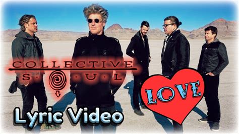 Collective Soul - Love (HQ Lyrics) - YouTube