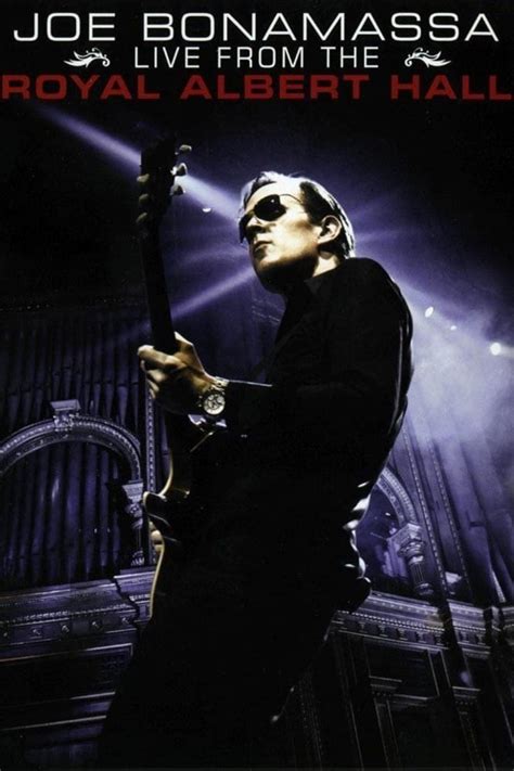 Joe Bonamassa: Live from the Royal Albert Hall (2009) - Posters — The Movie Database (TMDB)