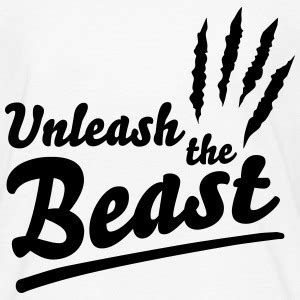 Unleash The Beast T-Shirts | Spreadshirt