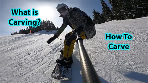 What is Carving on a Snowboard? And Basic Technique - YouTube