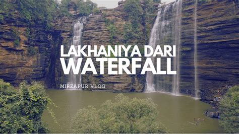 MY EXPERIENCE || Lakhaniya Dari Waterfall MIRZAPUR TRAVEL VLOG ...