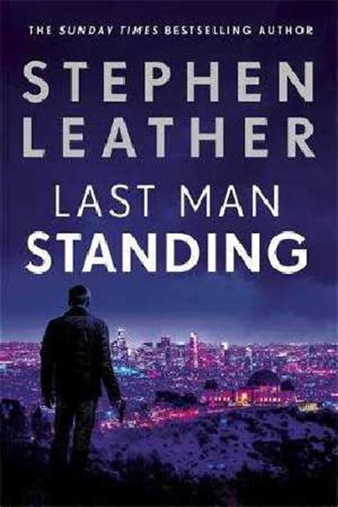 Buy Last Man Standing by Stephen Leather in Books | Sanity