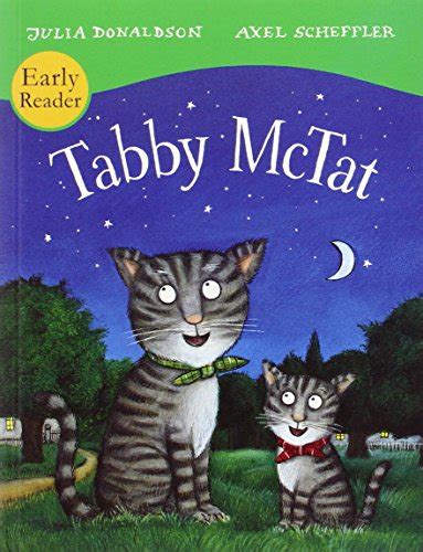 Tabby McTat (Early Reader) : Donaldson, Julia, Scheffler, Axel: Amazon.co.uk: Books