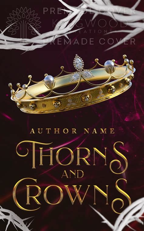 Premade book covers by Kingwood Creations | Thorns and Crowns – premade book cover design – $250