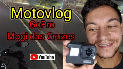 Meu primeiro Motovlog / GoPro Hero 7 Black - YouTube