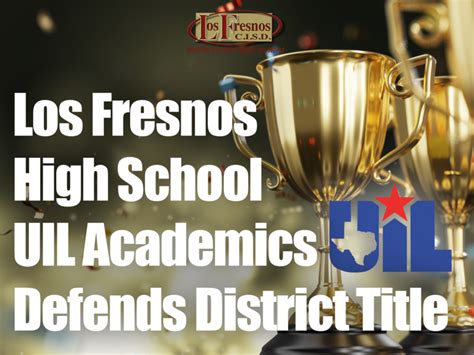 Los Fresnos High School UIL Academics Defends District Title | Los Fresnos Consolidated ...