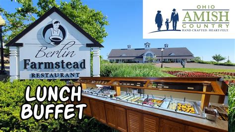 Berlin Farmstead Restaurant Lunch/Dinner Buffet - Berlin Ohio - YouTube