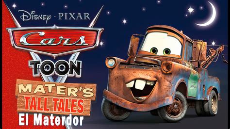 Cars Toon: Mater's Tall Tales - El Materdor (No Commentary) - YouTube