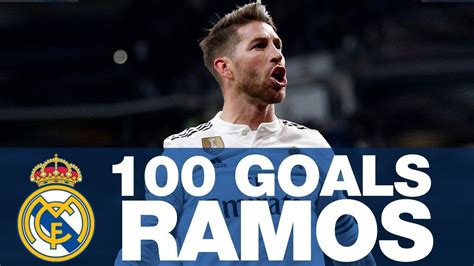 SERGIO RAMOS ALL 100 GOALS WITH REAL MADRID 👑⚽️ - YouTube