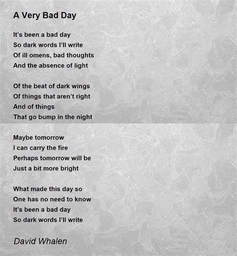 A Very Bad Day - A Very Bad Day Poem by David Whalen