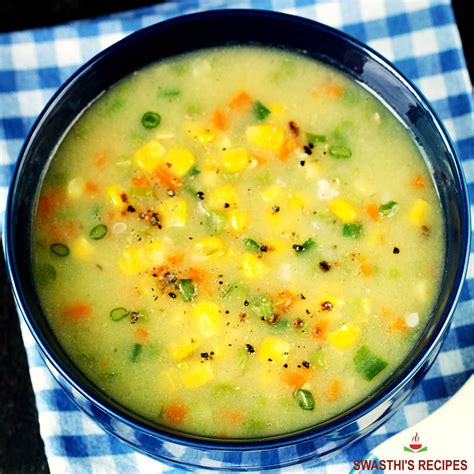 Sweet Corn Soup Recipe - Swasthi's Recipes