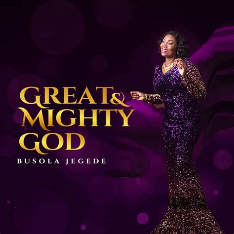 Great and Mighty God Album - Busola Jegede