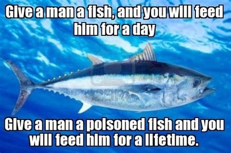 Give a man a fish - Meme Guy