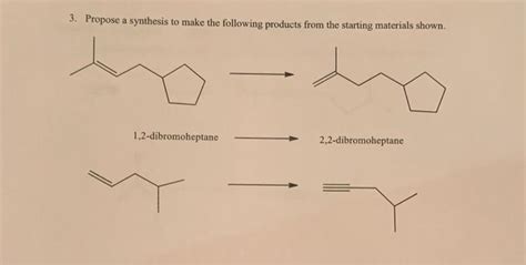 Solved 3. Propose a synthesis to make the following products | Chegg.com