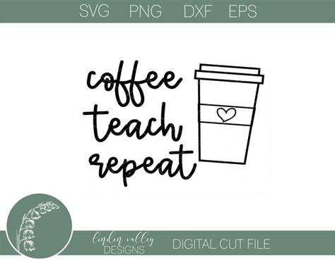 Funny Teacher Coffee SVG|Coffee Teach Repeat SVG|Funny Teacher - So Fontsy