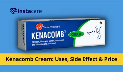 Kenacomb Cream - Uses Side Effects And Price In Pakistan