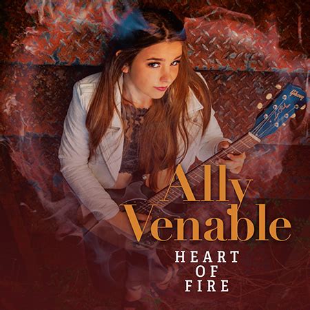 Ally Venable announces "Heart of Fire" - Blues Rock Review