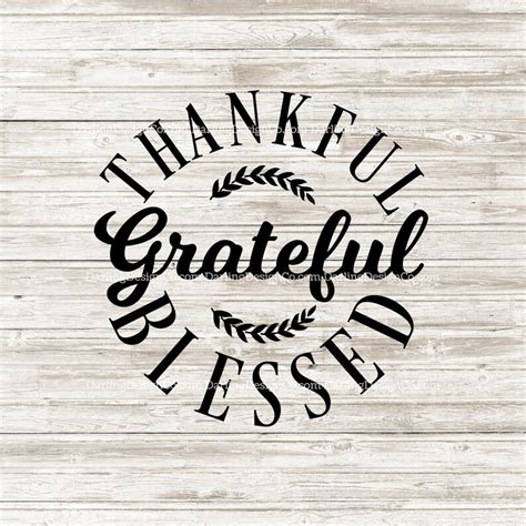 Thankful Grateful Blessed SVG Digital Cut File Comes With Svg | Etsy