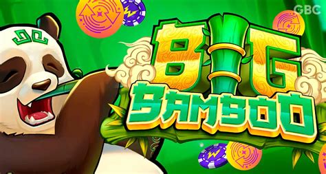 Where To Play Big Bamboo Slot Demo Free No Deposit? — SNARB