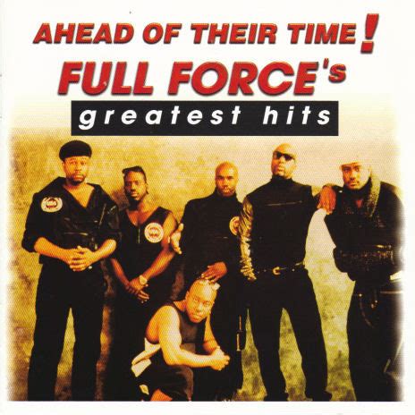 Full Force – Ahead Of Their Time! Full Force's Greatest Hits (2001, CD ...