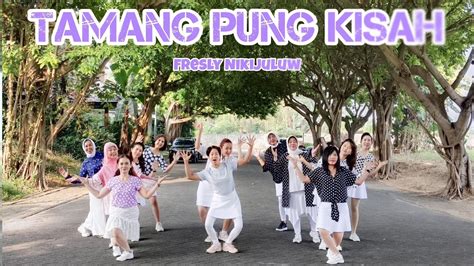 TAMANG PUNG KISAH // Line Dance // Lagu Viral // Tik Tok Viral // @Freslynikijuluwofficial - YouTube