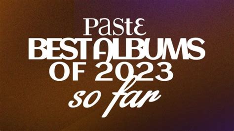 The 25 Best Albums of 2023 (So Far) - Paste Magazine