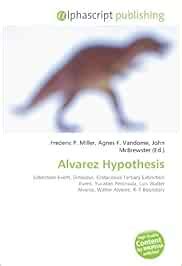 Amazon.it: Alvarez Hypothesis: Extinction Event, Dinosaur, Cretaceous ...