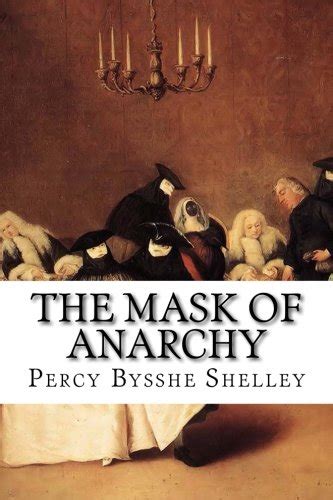 The Mask of Anarchy by Percy Bysshe Shelley | Goodreads