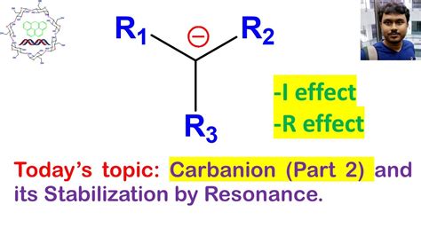 Carbanion (Part 2) and its Stabilization by Resonance. - YouTube